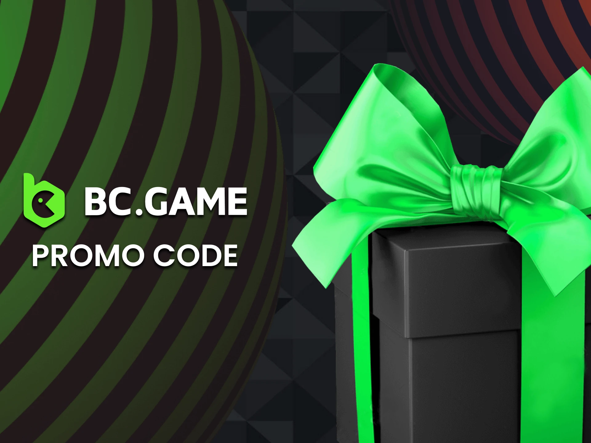 Enter the promo code in the BC Game application to get a bonus.