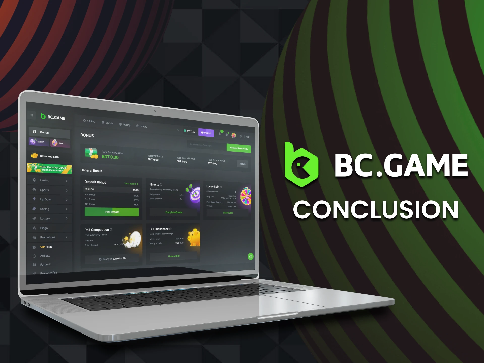 BC Game gives many bonuses for Bangladeshi bettors.