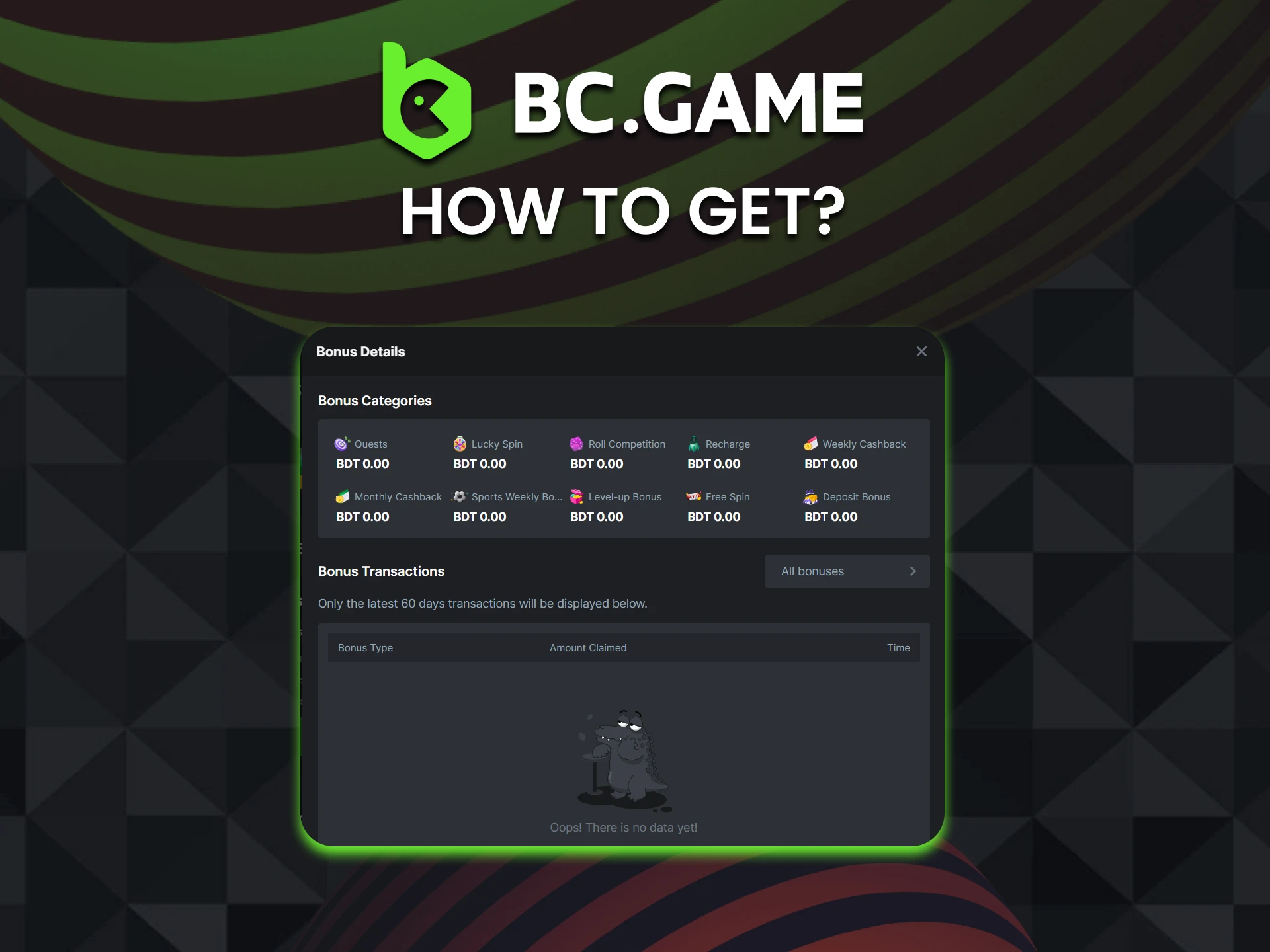 Register an account and deposit to get BC Game bonuses.