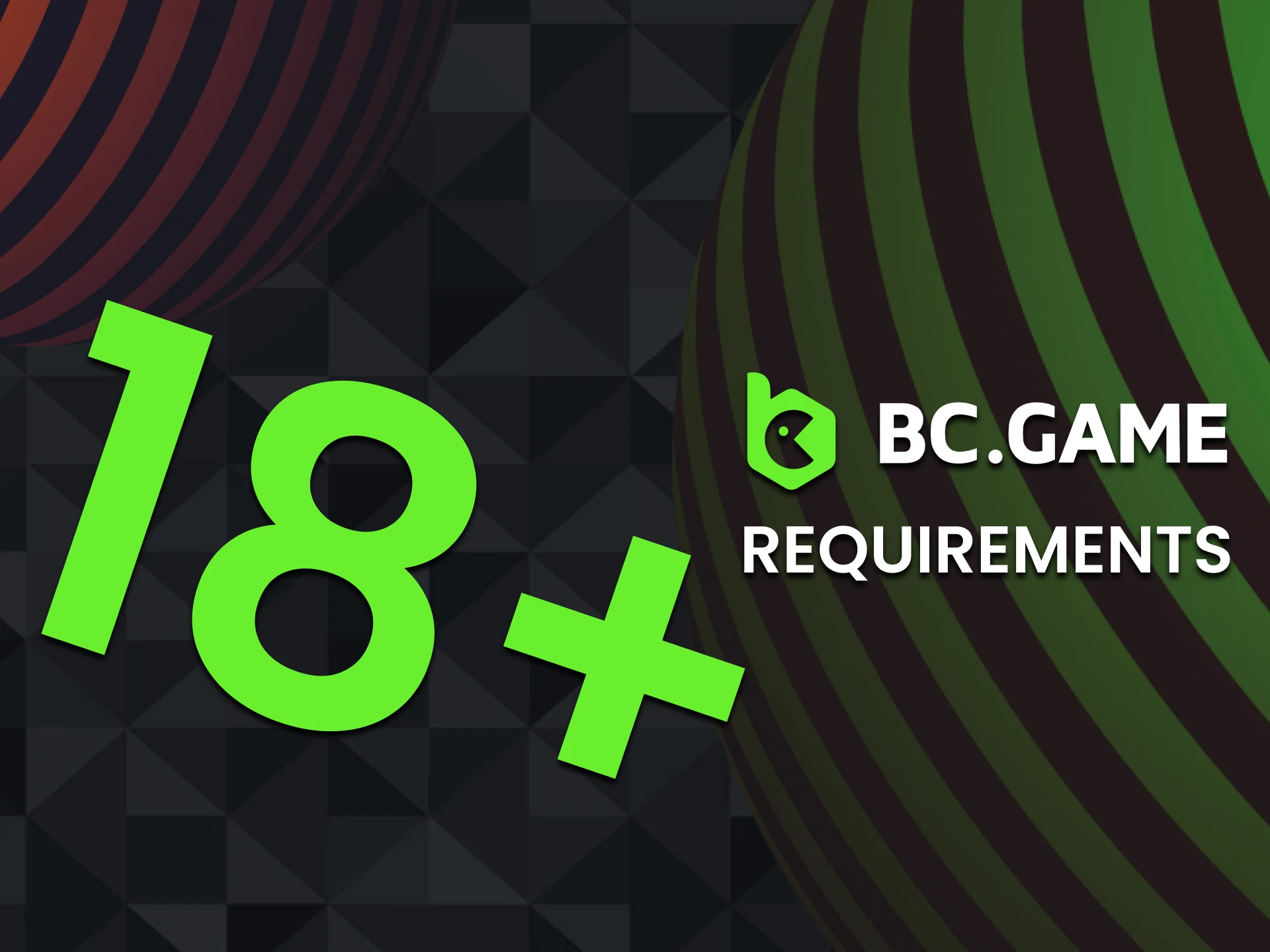 Follow the requirements when creating your account on the BC Game.