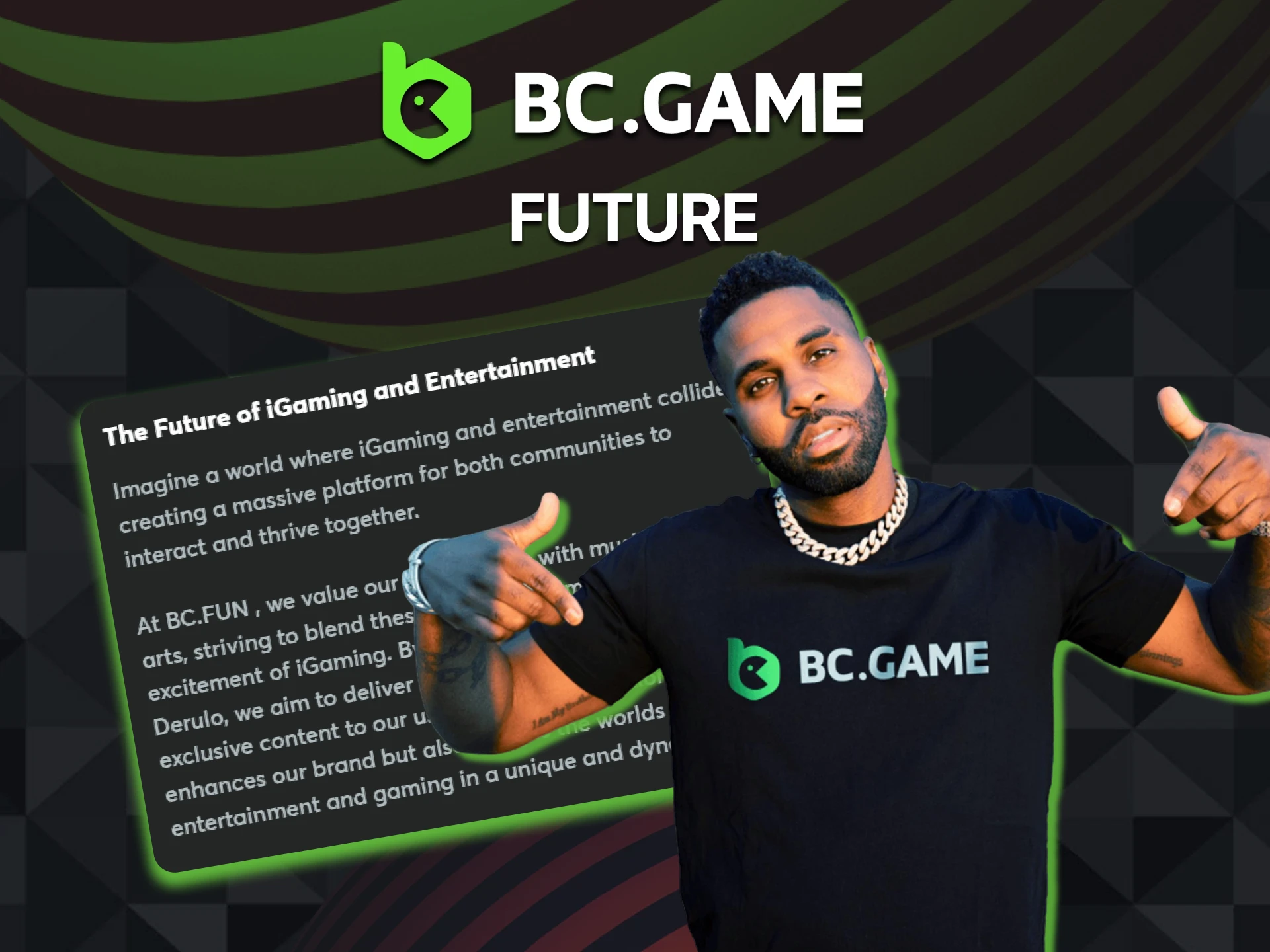The collaboration with Jason Derulo helps BC Game promote online gaming.
