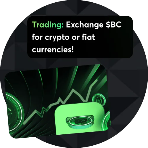 Exchange BC Game Token easily on supported decentralized exchanges.